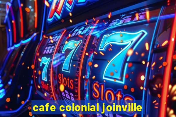cafe colonial joinville